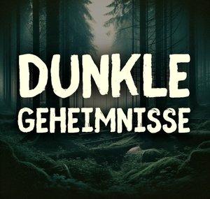 Dunkle Geheimnisse