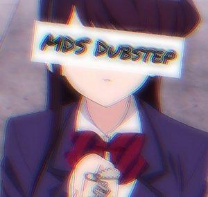 MDS Dubstep (LYRICS)