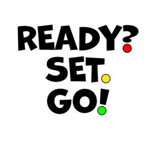 Ready? Set. Go!