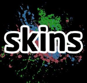Skins