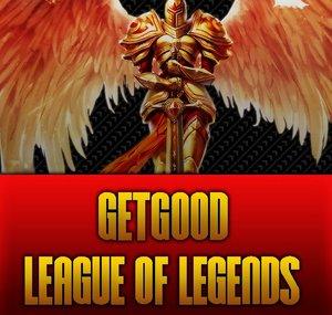 GetGood LeagueofLegends