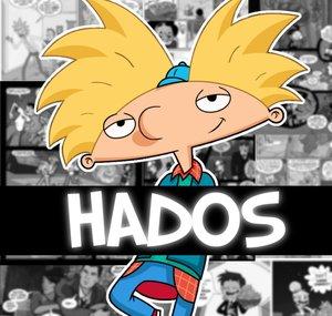 Hados Uncut
