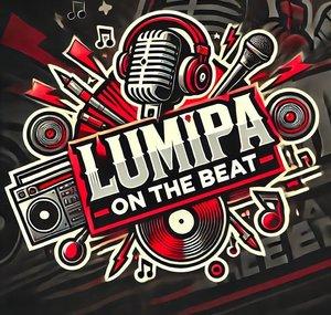Lumipa on the Beat
