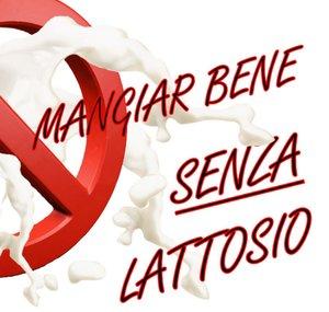Mangiar bene senza lattosio