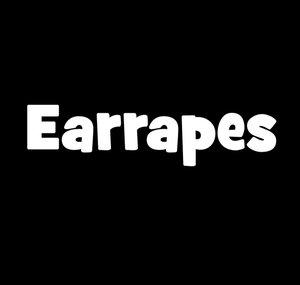 Earrapes