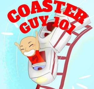 Coaster Guy 101
