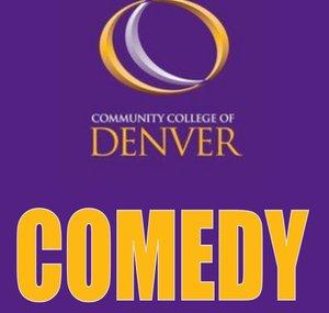 Community College of Denver | Comedy