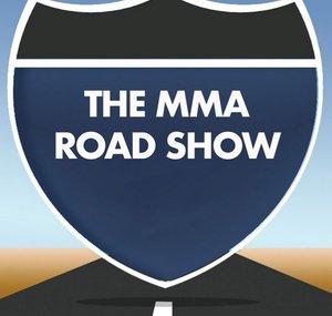 The MMA Road Show®