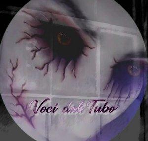 Voci dal Tubo