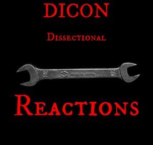 Dicon Dissectional Reactions