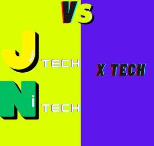 J Tech N Tech Vs X Tech