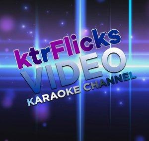 ktrFlicks Video Karaoke Channel