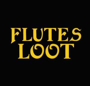 Flutes Loot