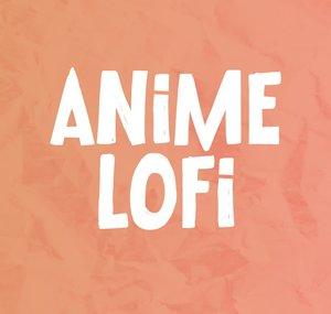 Anime Lofi