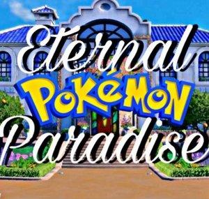 Eternal Pokémon Paradise