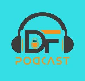 DF PODCAST