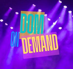 Dom On Demand 