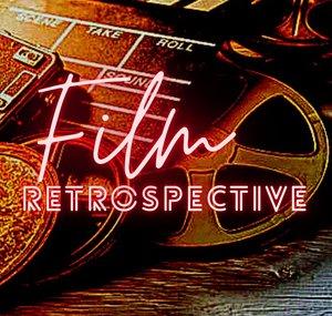 Film Retrospective