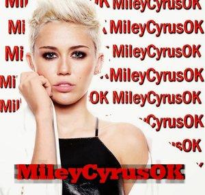 MileyCyrusOK
