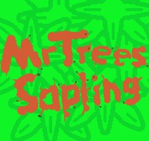 MrTreesSapling Original Channel