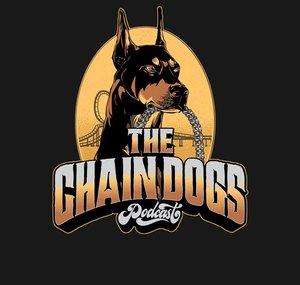 The Chain Dogs Podcast