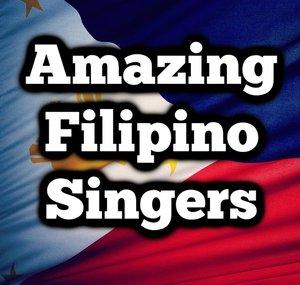 Amazing Filipino Singers
