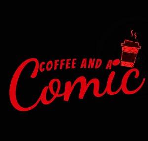 COFFEE AND A COMIC