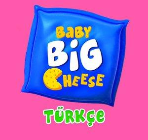 Baby Big Cheese - Çoçuk Şarkıları Türkçe