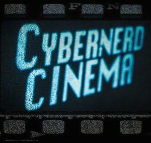 Cybernerd Cinema