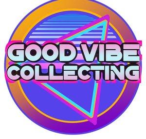 Good Vibe Collecting