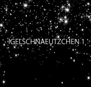 IGELSCHNAEUTZCHEN1