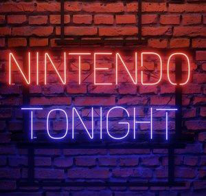Nintendo Tonight