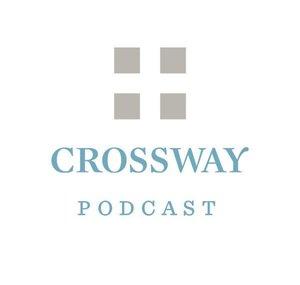 The Crossway Podcast