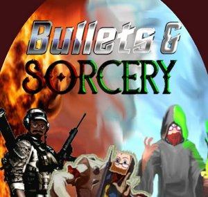 Bullets and Sorcery