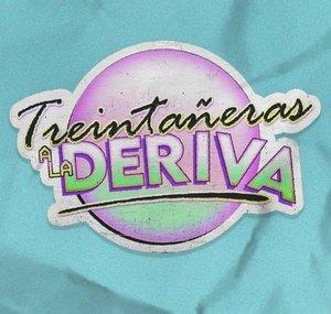 Treintañeras a la deriva