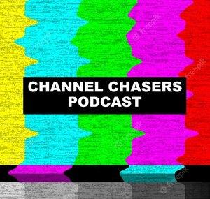 Channel Chasers Podcast