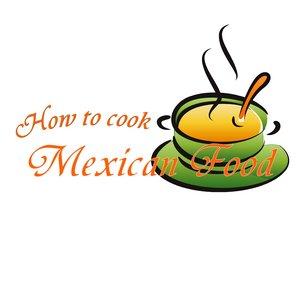 How to cook mexican food