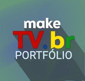 MakeTV BR • Portfólio