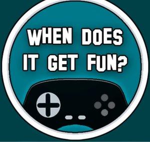 When Does It Get Fun