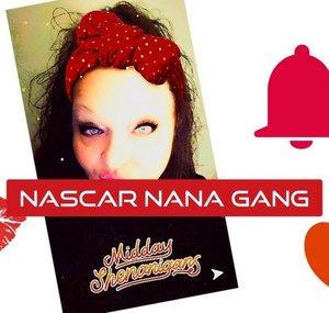Nascar _Nana Gang Official 