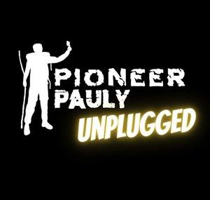 PioneerPauly UNPLUGGED Podcast
