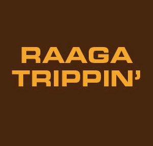 RaagaTrippin'