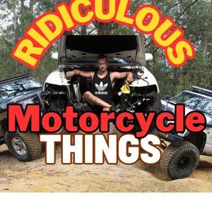 Ridiculous things - Motorcycles