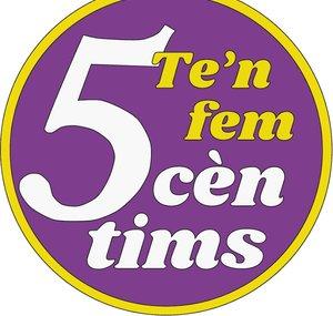 Te'n Fem Cinc Cèntims