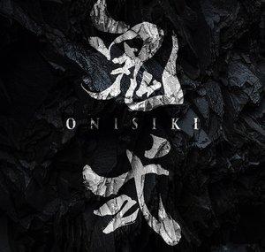 Onisiki 鬼式