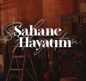 Şahane Hayatım
