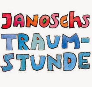 Janoschs Traumstunde