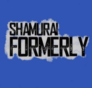 Shamurai Formerly