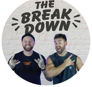 The Break Down with Nath & Johnny