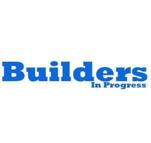 Builders in Progress